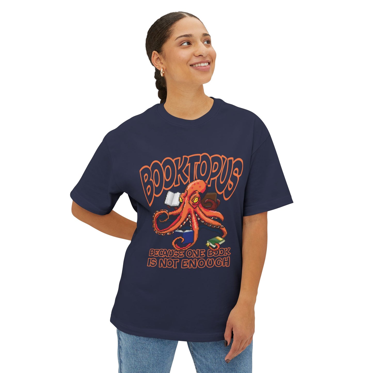 Booktopus - because one book is not enought - Unisex Oversized Tee