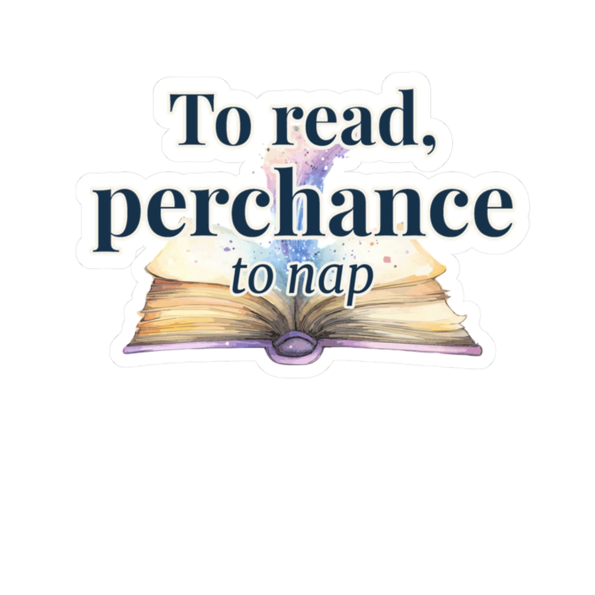 To read, perchance to nap - kiss-cut stickers