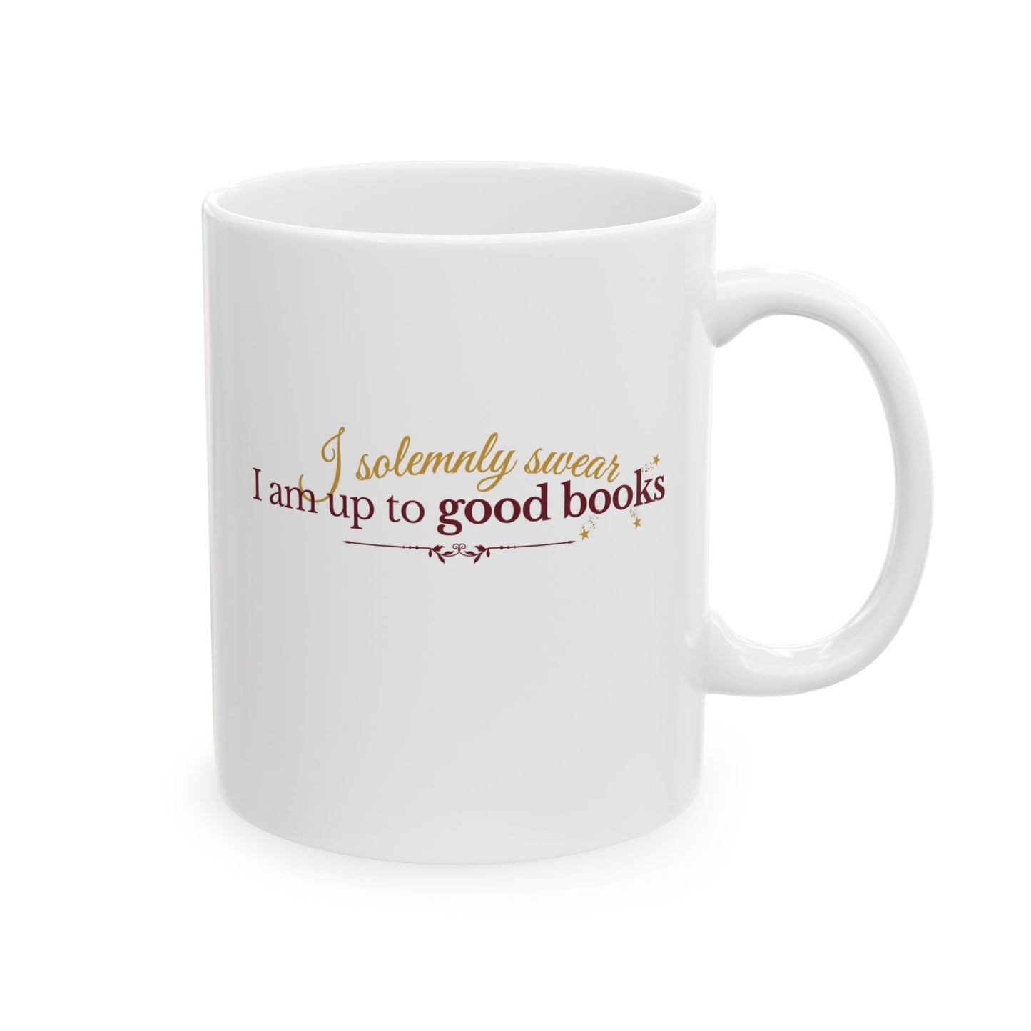 "I solemnly swear I am up to good books" Ceramic Mug