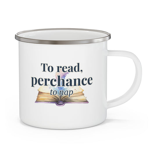"To read, perchance to nap" on Enamel Camping Mug