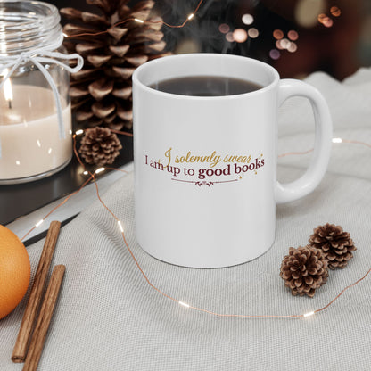 I solemnly swear I am up to good books Ceramic Mug