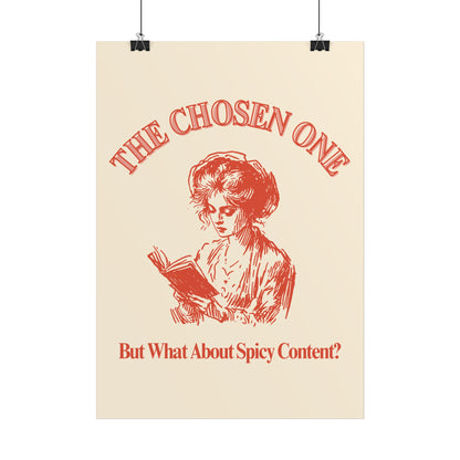 The Chosen One - But What About Spicy Content T-shirt