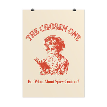 The Chosen One - But What About Spicy Content T-shirt