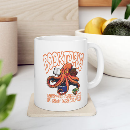 Booktopus - Because One Book Is Not Enough Ceramic Mug