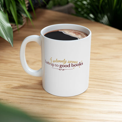 I solemnly swear I am up to good books Ceramic Mug
