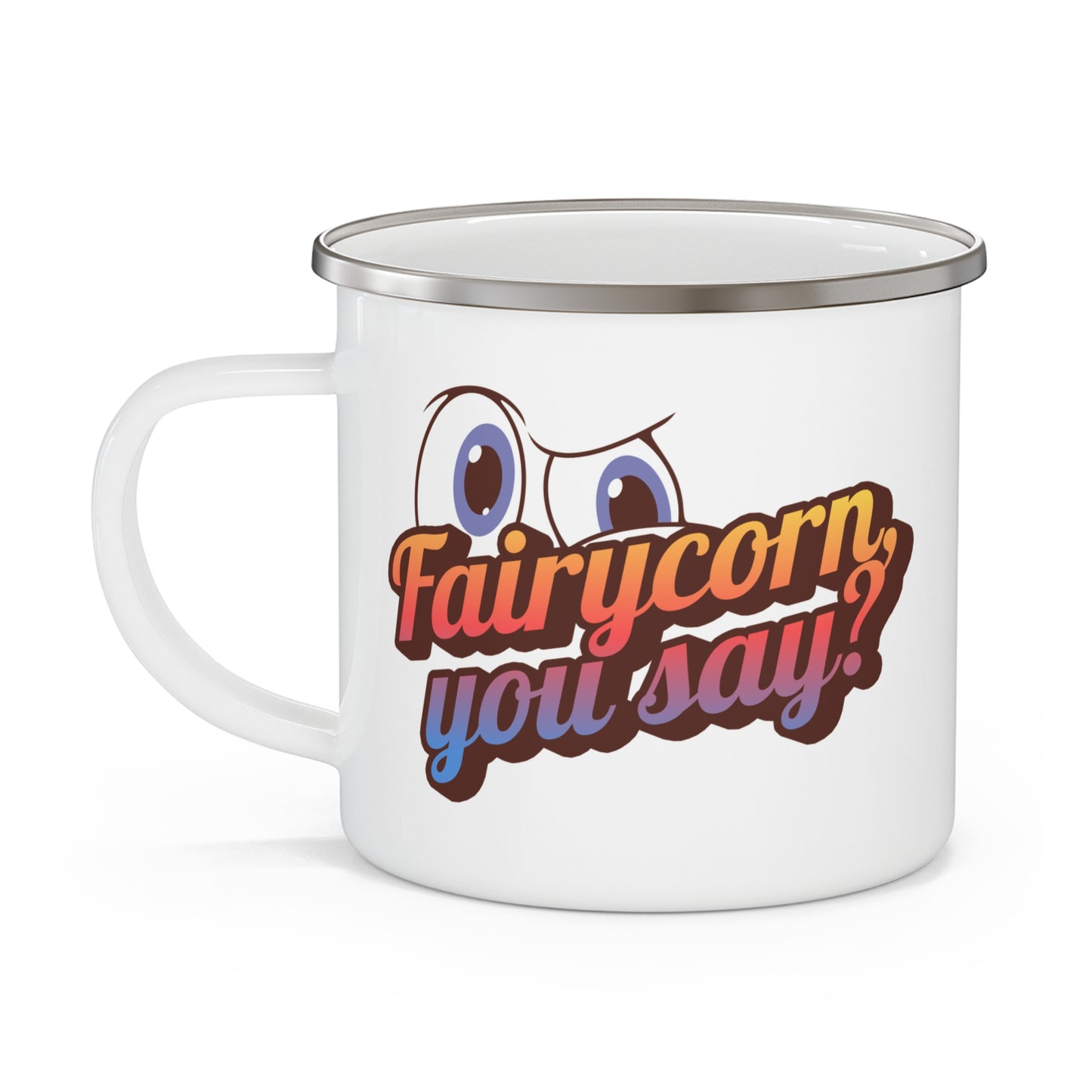 Fairycorn, you say? Enamel Mug